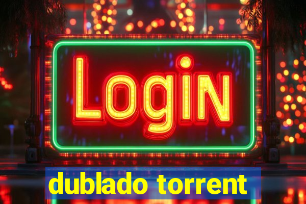 dublado torrent